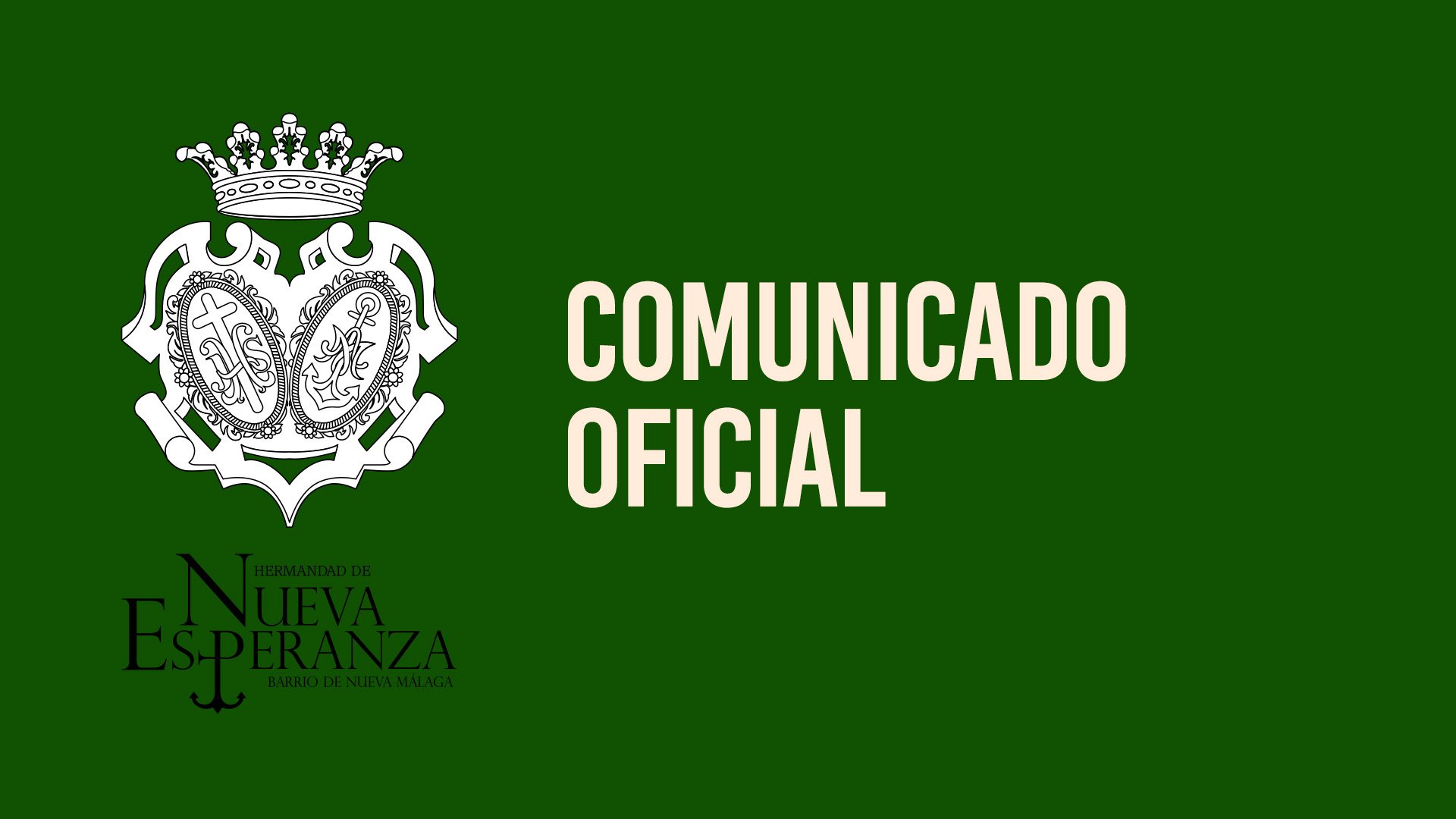 COMUNICADO OFICIAL DE LA COMISIÓN ELECTORAL HERMANDAD DE NUEVA ESPERANZA